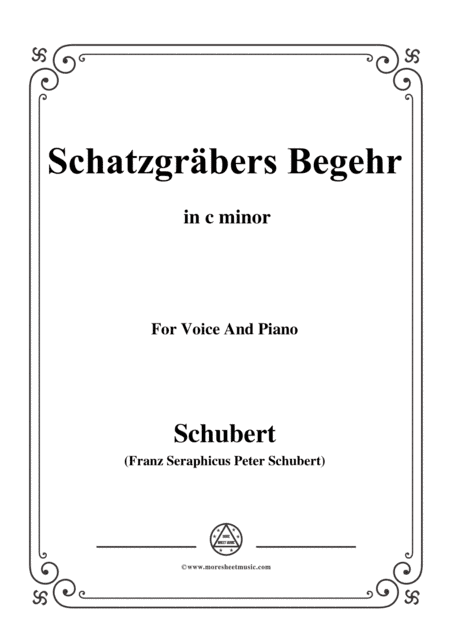 Schubert-Schatzgräbers Begehr,Op.23 No.4,in c minor,for Voice&Piano (arr. MSM)