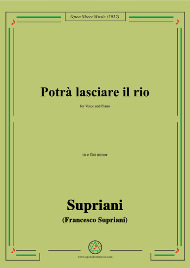 Supriani-Potrà lasciare il rio,in e flat minor,for Voice and Piano (arr. OSM Press)