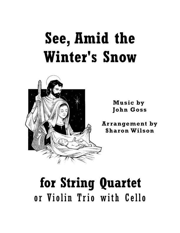 See, Amid the Winter's Snow (for String Quartet) (arr. Sharon Wilson)