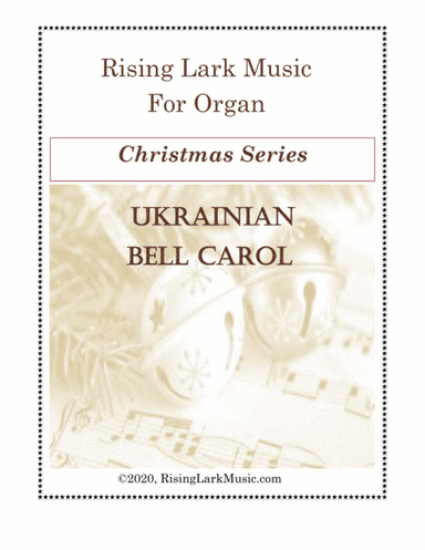Ukrainian Carol (arr. ©Z.M. Barnes & Rising Lark Music)
