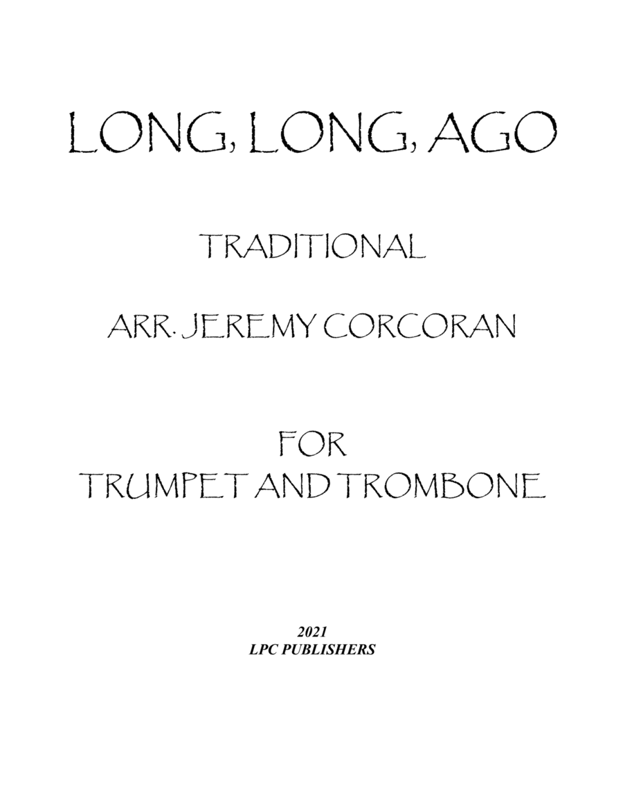 Long Long Ago for Trumpet and Trombone (arr. Jeremy Corcoran)