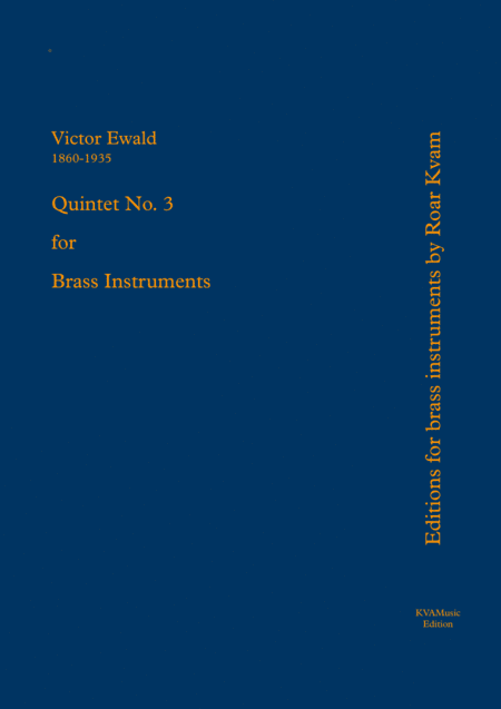 Ewald: Quintet No. 3 for Brass Instruments (arr. Edited by Roar Kvam)
