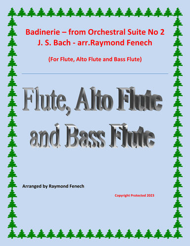 Badinerie - J.S.Bach - Flute, Alto Flute and Bass Flute (arr. Raymond Fenech)