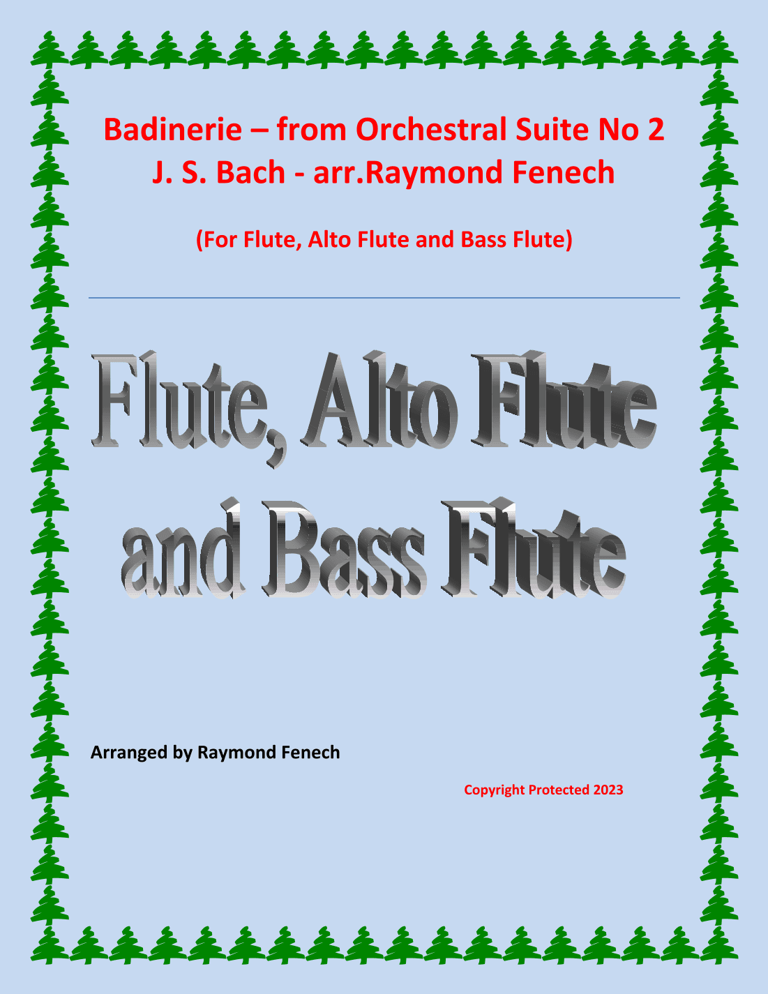 Badinerie - J.S.Bach - Flute, Alto Flute and Bass Flute (arr. Raymond Fenech)