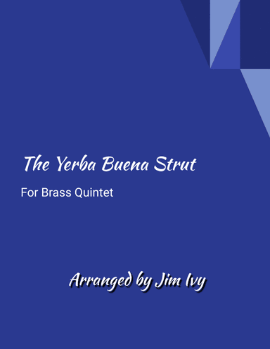 Yerba Buena Strut (arr. Jim Ivy)