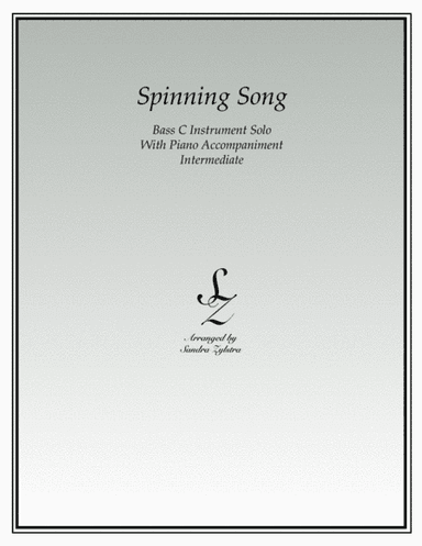 Spinning Song (bass C instrument solo) (arr. Sandra Zylstra)