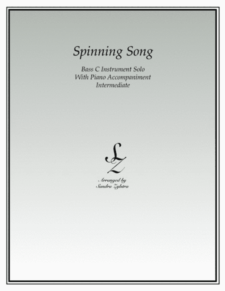 Spinning Song (bass C instrument solo) (arr. Sandra Zylstra)