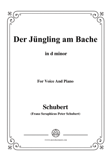 Schubert-Der Jüngling am Bache,Op.87 No.3,in d minor,for voice and piano (arr. MSM)
