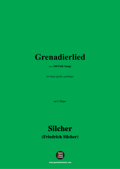 Silcher-Grenadierlied,for Voice(ad lib.) and Piano (arr. OSM Press)