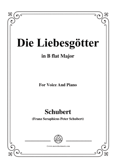 Schubert-Die Liebesgötter,in B flat Major,for Voice and Piano (arr. MSM)
