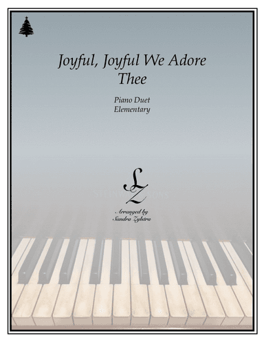 Joyful, Joyful We Adore Thee (Ode To Joy) (elementary piano with optional duet) (arr. Sandra Zylstra)