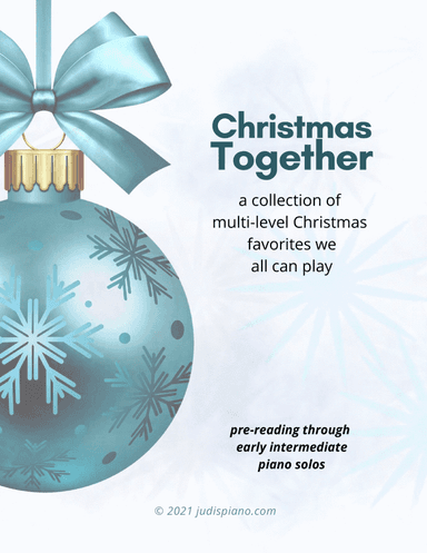 Christmas Together - A Collection of Multi-level Christmas Favorites (arr. JudisPiano)
