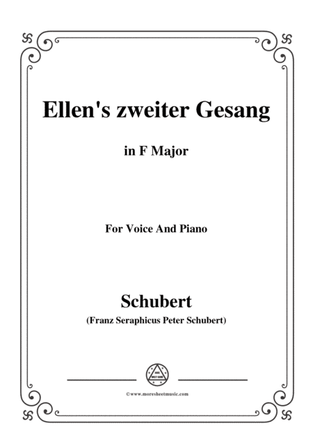 Schubert-Ellens Gesang II,Op.52 No.2,in F Major,for Voice&Piano (arr. MSM)