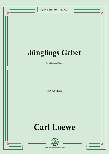 Loewe-Junglings Gebet,in A flat Major,for Voice and Piano (arr. OSM Press)