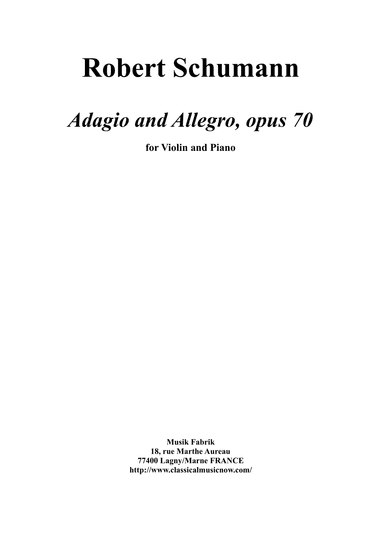 Robert Schumann: Adagio and Allegro, opus 70, for violin and piano (arr. Paul Wehage (édition))