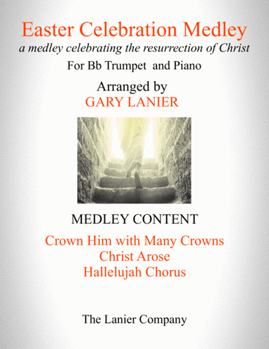 EASTER CELEBRATION MEDLEY (for Bb Trumpet and Piano with Bb Trumpet Part) (arr. Gary Lanier)