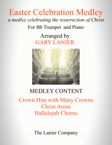 EASTER CELEBRATION MEDLEY (for Bb Trumpet and Piano with Bb Trumpet Part) (arr. Gary Lanier)