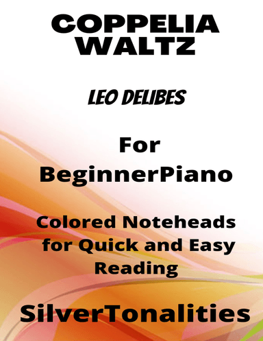 Coppelia Waltz Beginner Piano Sheet Music with Colored Notation (arr. SilverTonalities)
