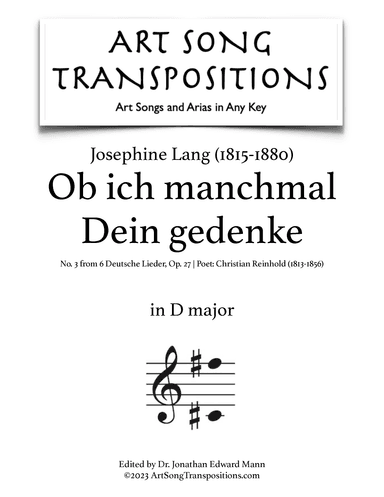 LANG: Ob ich manchmal Dein gedenke, Op. 27 no. 3 (transposed to D major) (arr. ArtSongTranspositions.com)