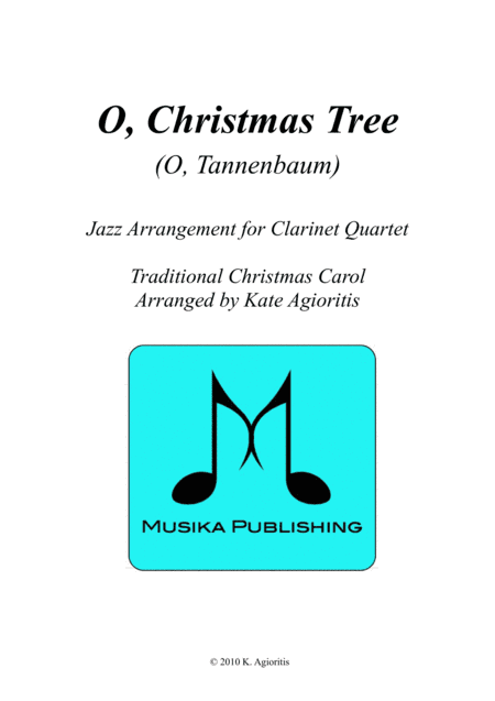 O Christmas Tree (O Tannenbaum) - Jazz Carol for Clarinet Quartet (arr. K. Agioritis)