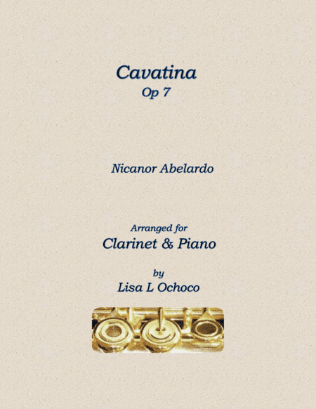 Cavatina Op7 for Clarinet and Piano (arr. Lisa L Ochoco)
