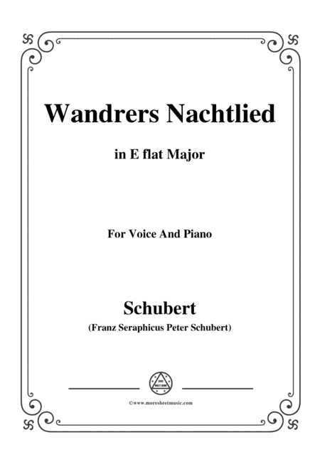 Schubert-Wandrers Nachtlied,in E flat Major,Op.4,No.3,for Voice and Piano (arr. MSM)