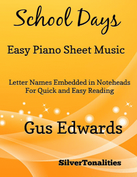 School Days Easy Elementary Piano Sheet Music (arr. SilverTonalities)