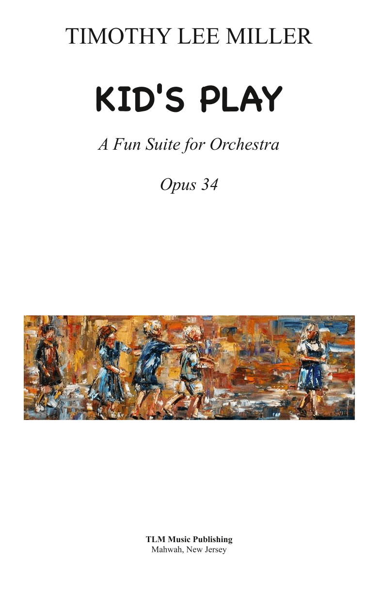 Kid's Play: A Fun Suite for Orchestra