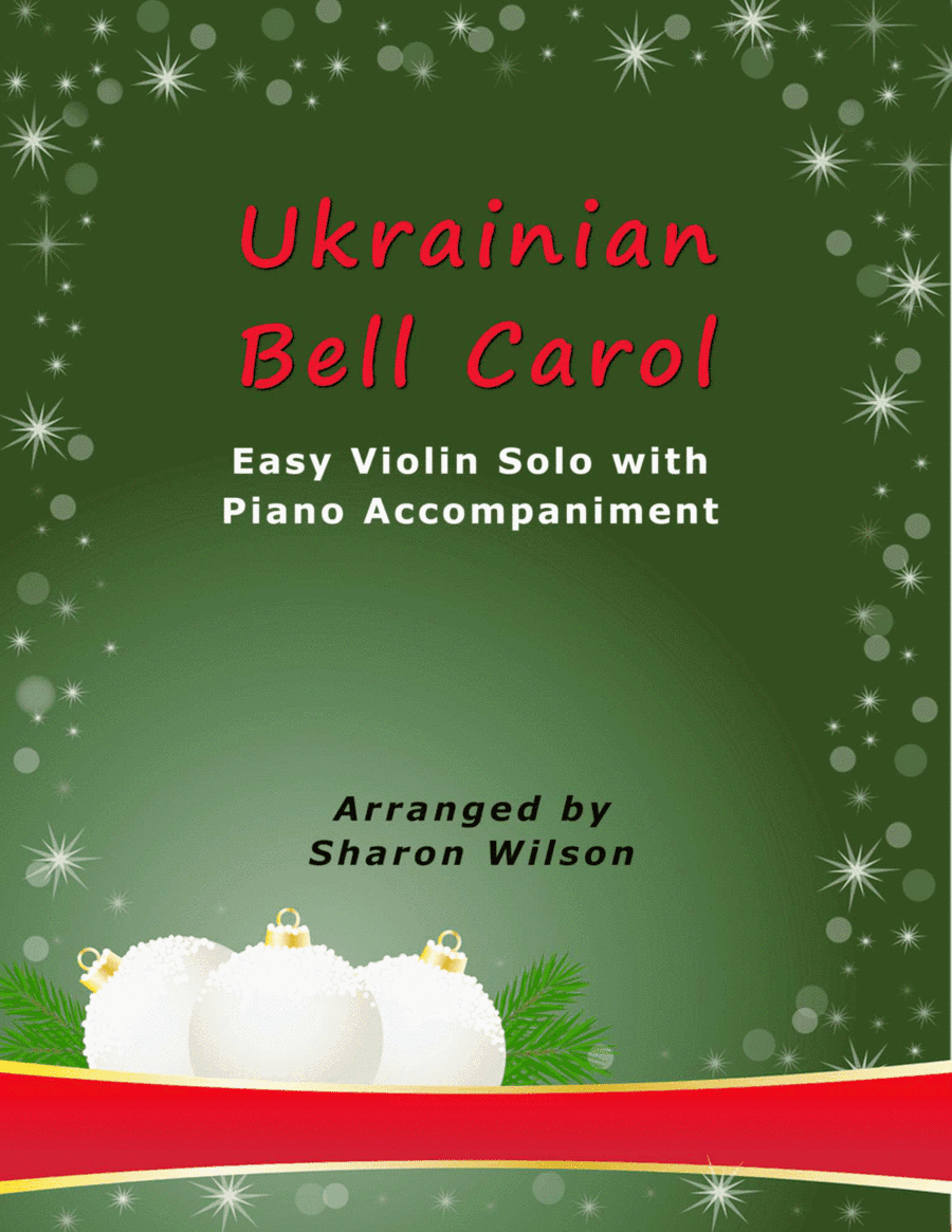 Ukrainian Bell Carol (Easy Violin Solo with Piano Accompaniment) (arr. Sharon Wilson)