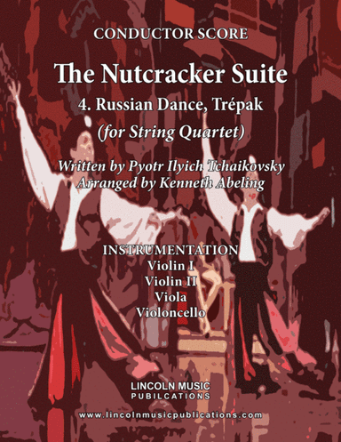The Nutcracker Suite - 4. Russian Dance, Trépak (for String Quartet) (arr. Kenneth Abeling)