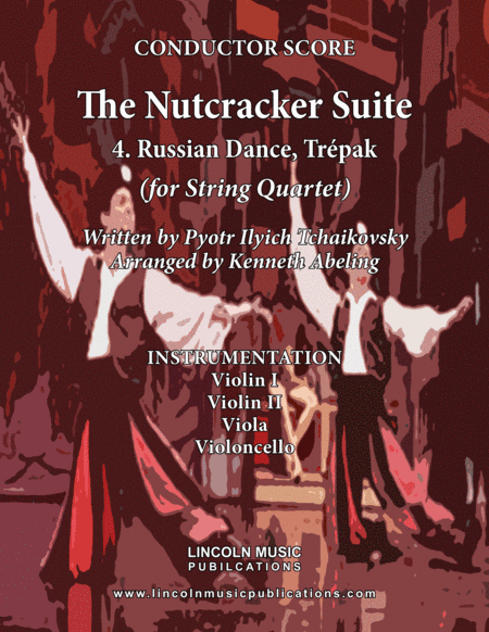 The Nutcracker Suite - 4. Russian Dance, Trépak (for String Quartet) (arr. Kenneth Abeling)
