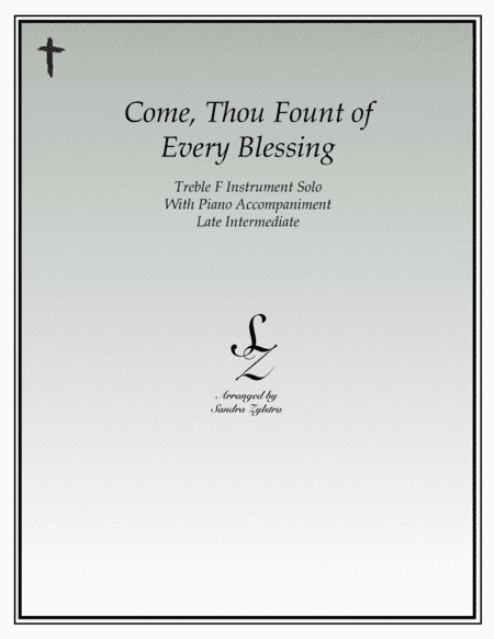Come, Thou Fount of Every Blessing (treble F instrument solo) (arr. Sandra Zylstra)