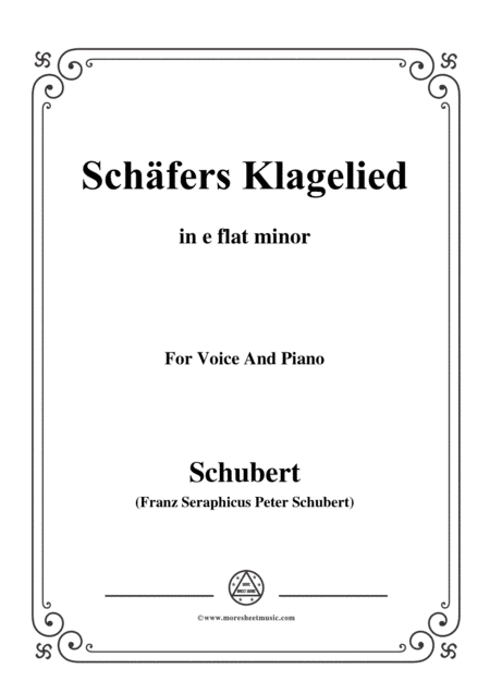 Schubert-Schäfers Klagelied,in e flat minor,Op.3,No.1,for Voice and Piano (arr. MSM)