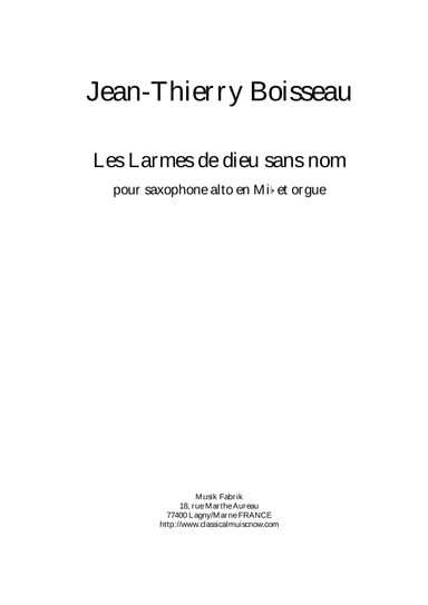 Jean-Thierry Boisseau : Les Larmes du Dieu Sans Nom for alto saxophone and organ