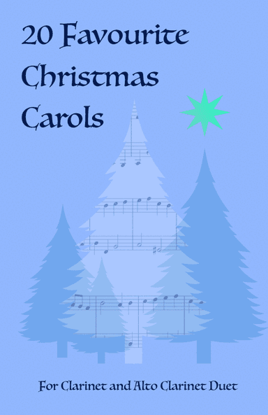 20 Favourite Christmas Carols for Clarinet and Alto Clarinet Duet (arr. David McKeown)