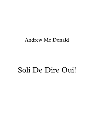 Soli De Dire Oui! Piano Score