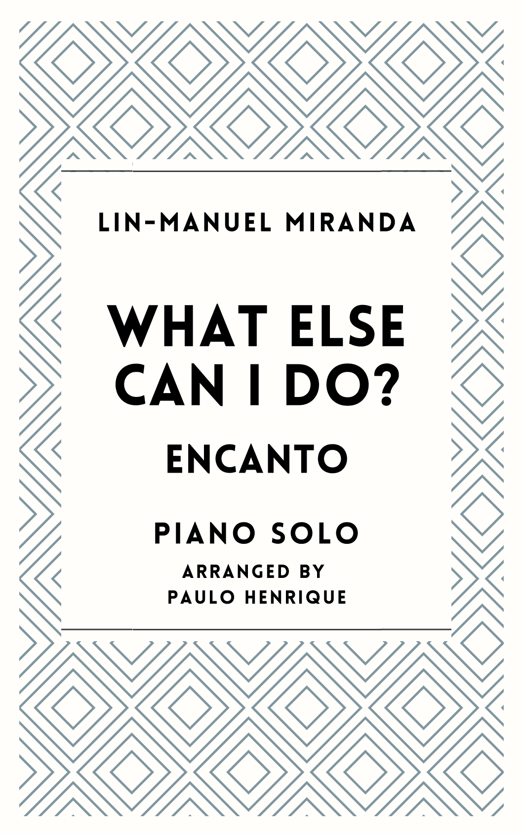 What Else Can I Do? (arr. Paulo Henrique)