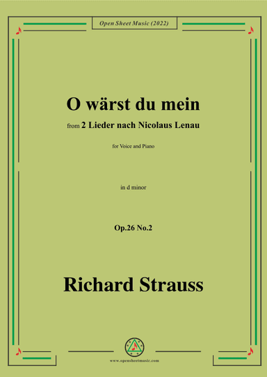 Richard Strauss-O wärst du mein,in d minor,Op.26 No.2 (arr. OSM Press)