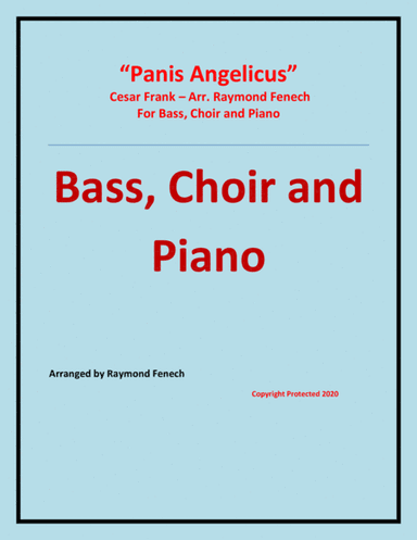 Panis Angelicus - Bass (voice), Choir and Piano (arr. Raymond Fenech)