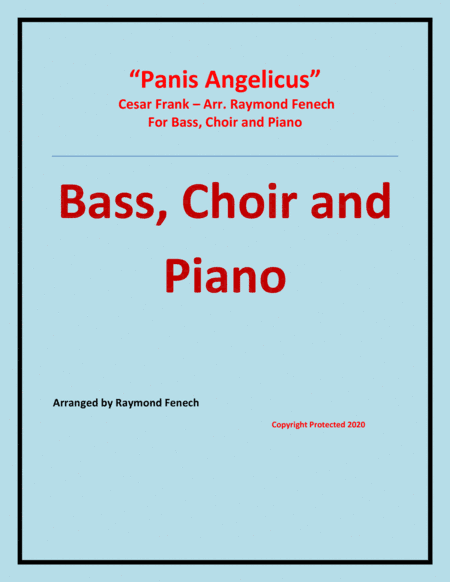 Panis Angelicus - Bass (voice), Choir and Piano (arr. Raymond Fenech)
