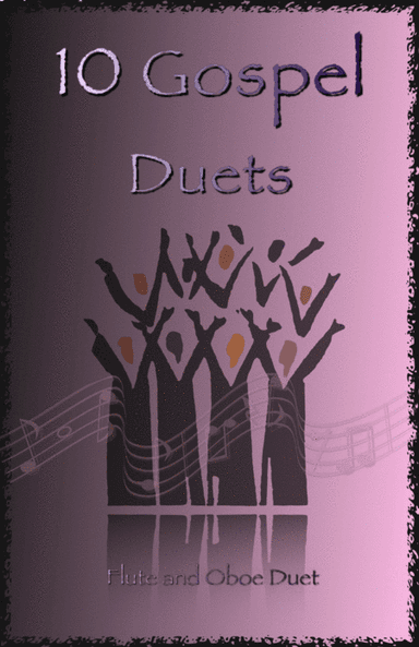 10 Gospel Duets for Flute and Oboe (arr. David McKeown)