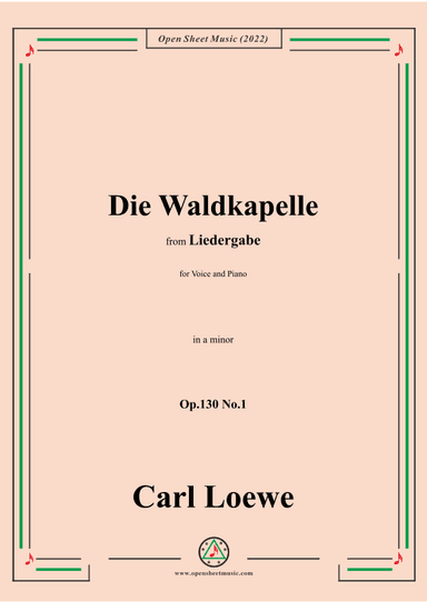 Loewe-Die Waldkapelle,Op.130 No.1,in a minor (arr. OSM Press)