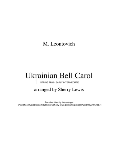UKRAINIAN BELL CAROL (Carol of the Bells) - Early Intermediate -  STRING TRIO of 2 violins & cello o (arr. Sherry Lewis Publishing)