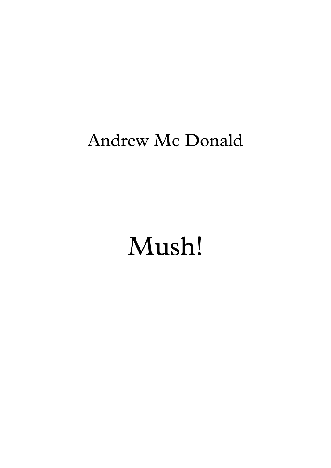 Mush!