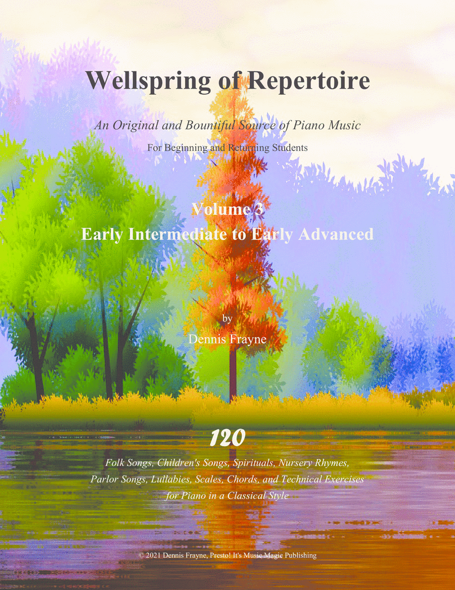 Wellspring of Repertoire, Volume 3, Early Intermediate to Early Advanced Piano