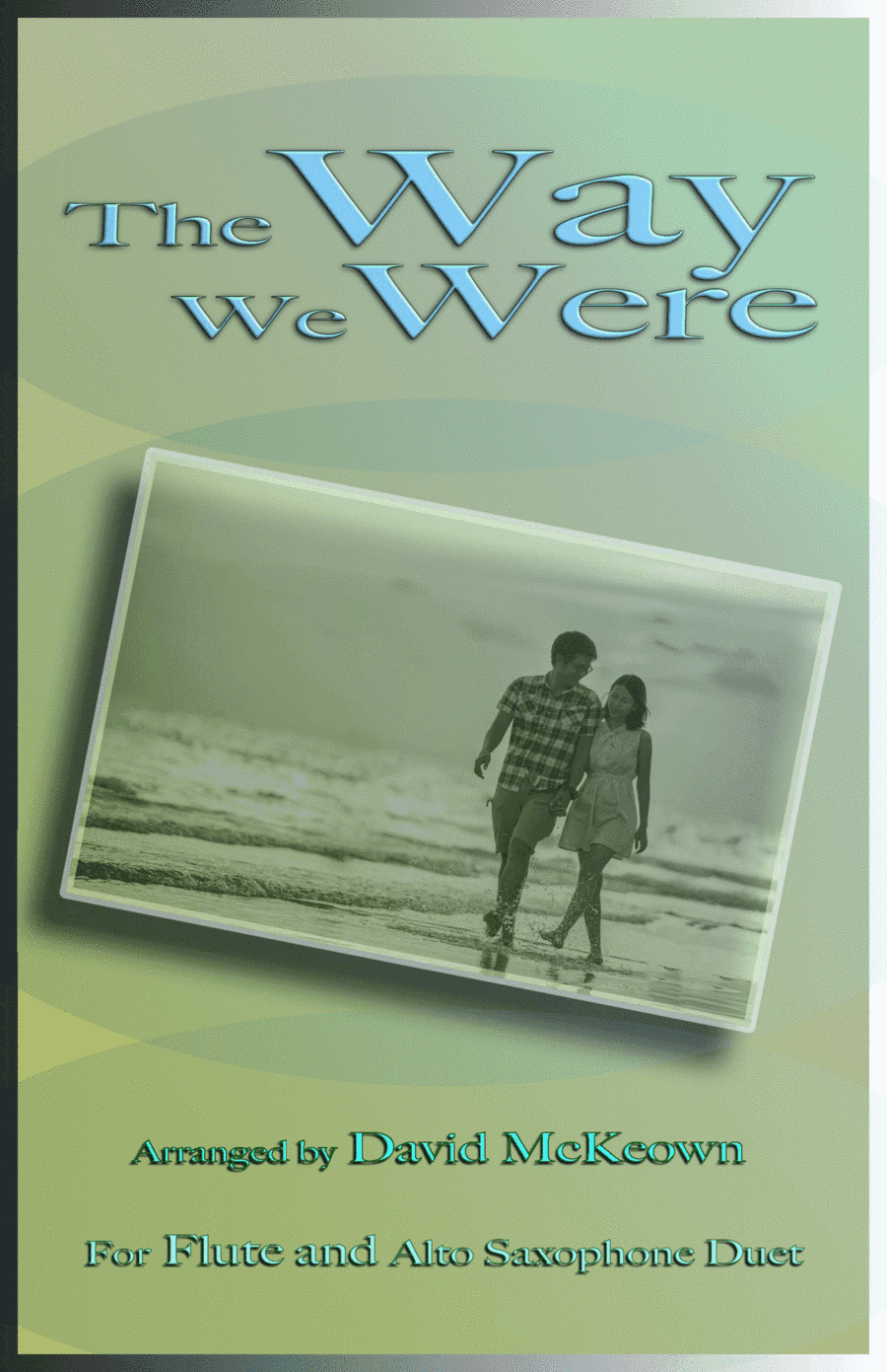The Way We Were (arr. David McKeown)