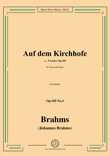 Brahms-Auf dem Kirchhofe,Op.105 No.4 in d minor,for Voice and Piano (arr. Open Cloud)