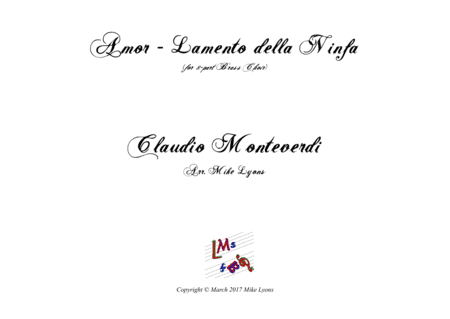 Amor - Lamento Della Ninfa (Monteverdi) (Brass Choir) (arr. Mike Lyons)