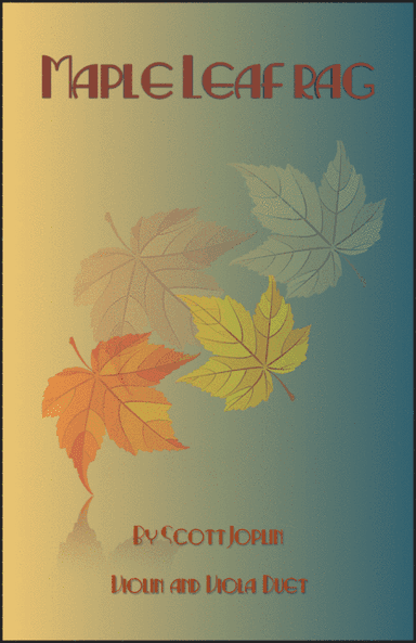 Maple Leaf Rag, by Scott Joplin, Violin and Viola Duet (arr. David McKeown)