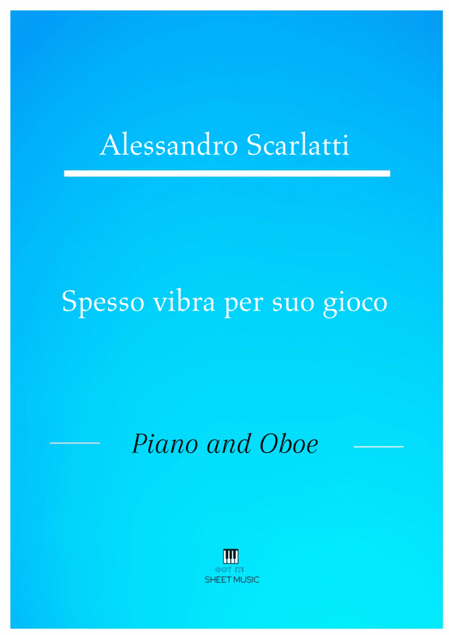 Alessandro Scarlatti - Spesso vibra per suo gioco (Piano and Oboe) (arr. ANDRE LAITANO)